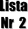 Lista
Nr 2